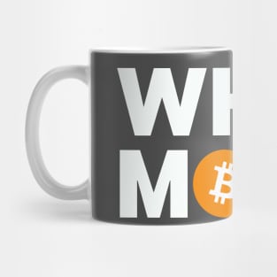 Bitcoin When Moon? Mug